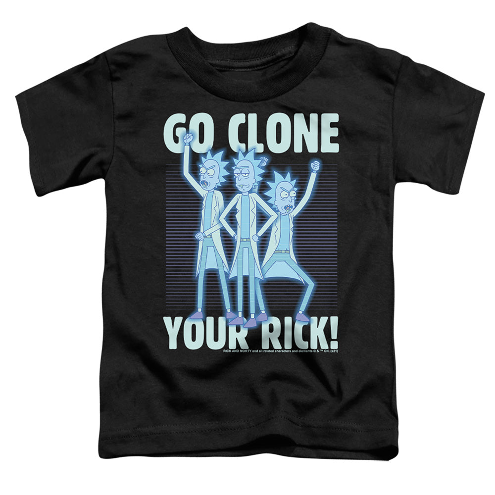 Rick and Morty Go Clone Your Rick - Toddler T-Shirt Toddler T-Shirt Rick and Morty
