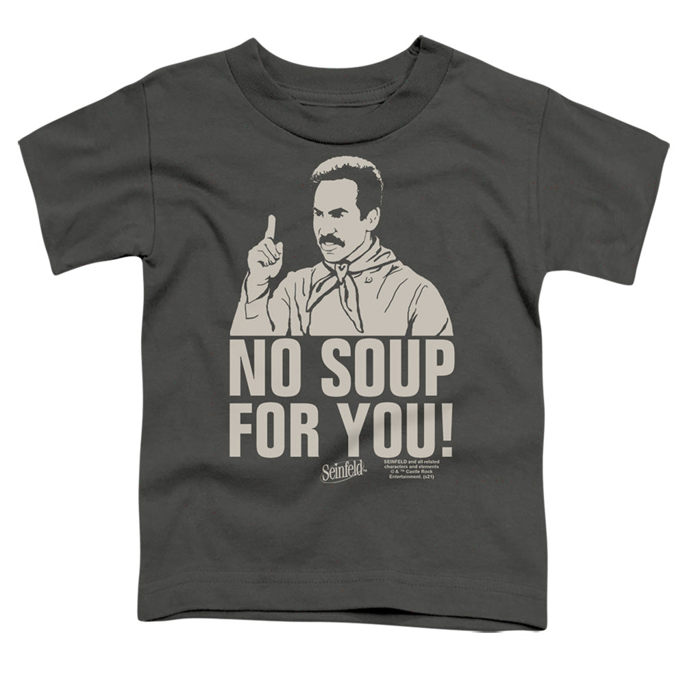 Seinfeld No Soup - Toddler T-Shirt Toddler T-Shirt Seinfeld