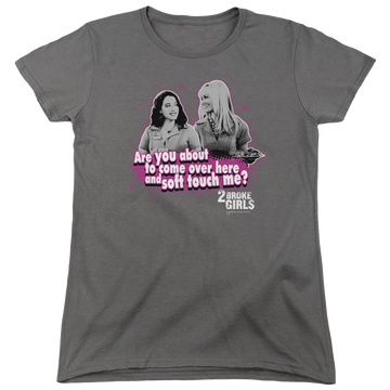 Charcoal women's t-shirt with 2 Broke Girls Soft Touch graphic