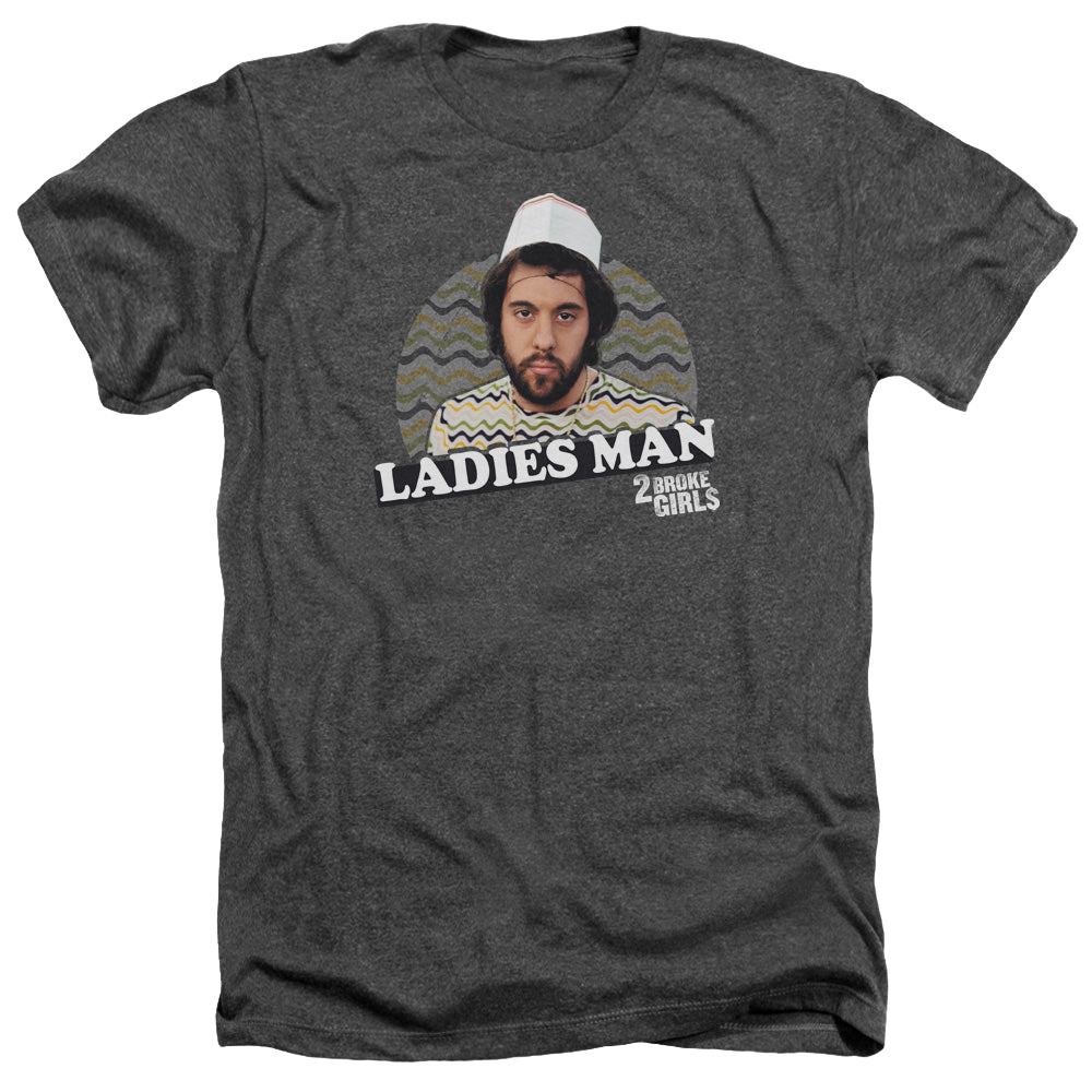 2 Broke Girls Ladies Man - Men's Heather T-Shirt Men's Heather T-Shirt 2 Broke Girls