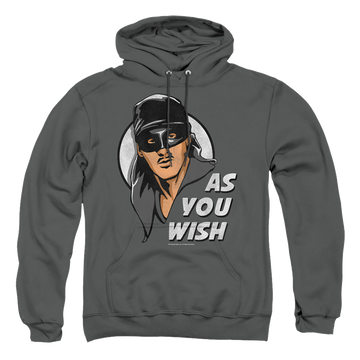 Charcoal pullover hoodie with The Princess Bride As You Wish graphic