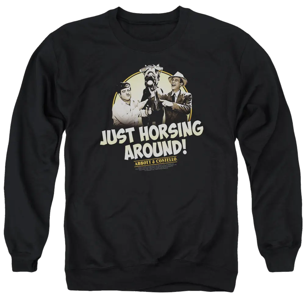 Black crewneck sweatshirt with vintage Abbott and Costello graphic and "Just Horsing Around!" text.