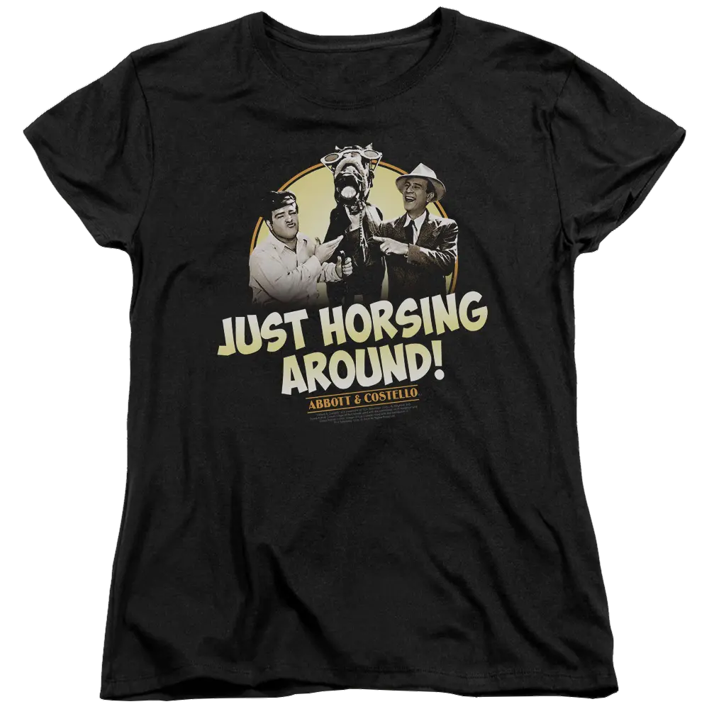 Black women's t-shirt with vintage Abbott and Costello graphic and "Just Horsing Around!" text in beige and white.