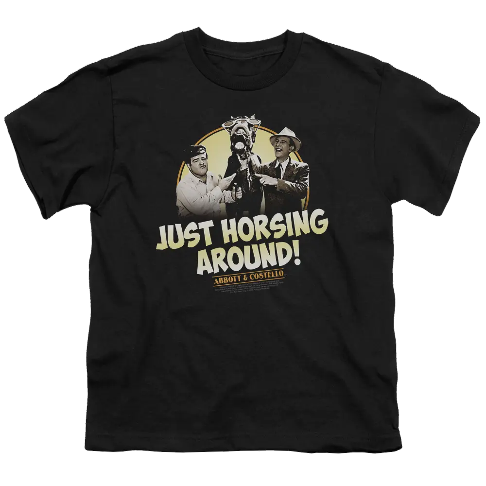 Black youth t-shirt featuring Abbott and Costello with a horse and "Just Horsing Around!" text in vintage style.