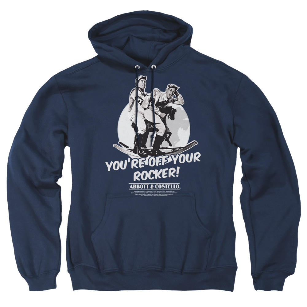 Abbott and Costello Off Your Rocker - Pullover Hoodie Pullover Hoodie Abbott and Costello