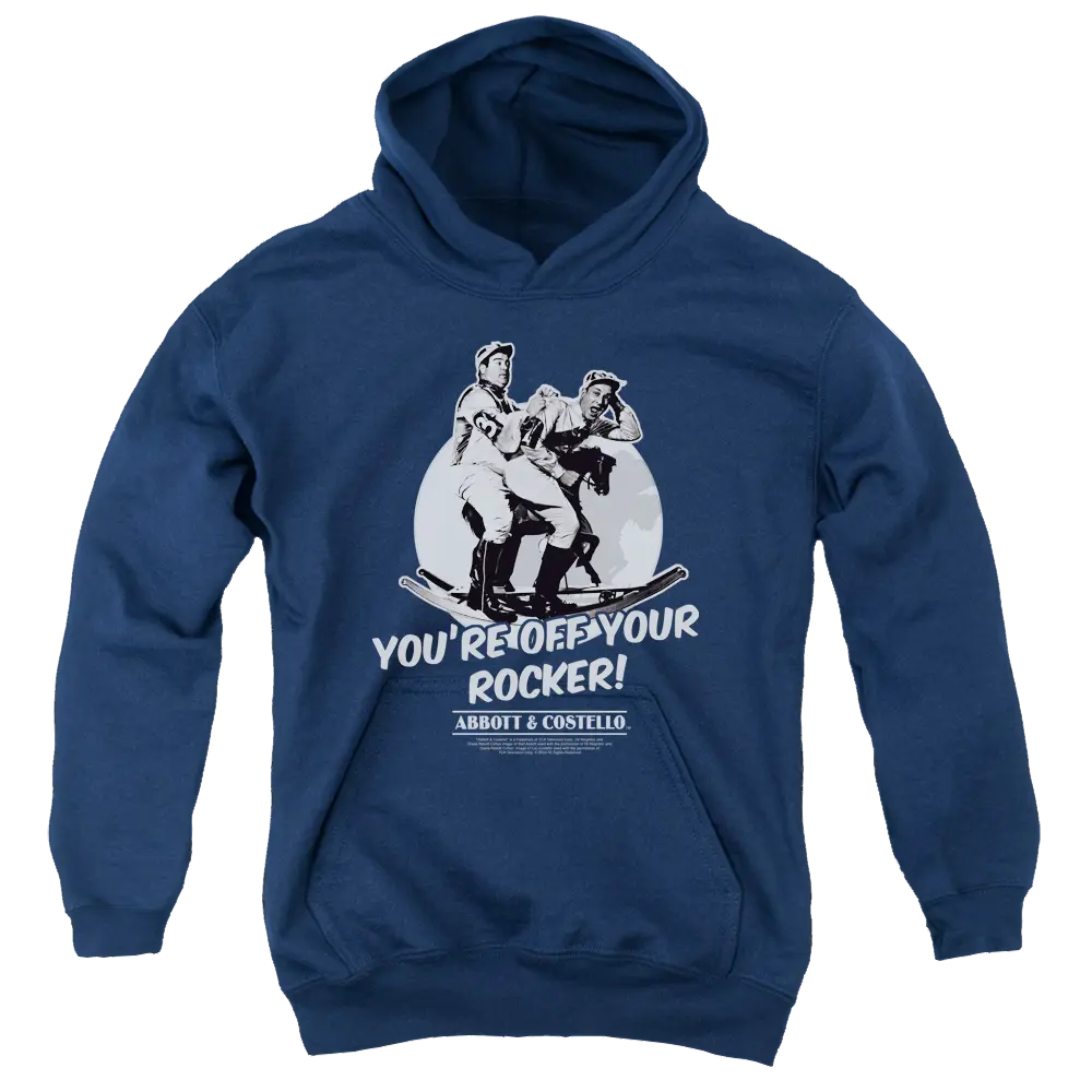 Navy blue youth hoodie with Abbott and Costello graphic and "You're Off Your Rocker!" text on front.