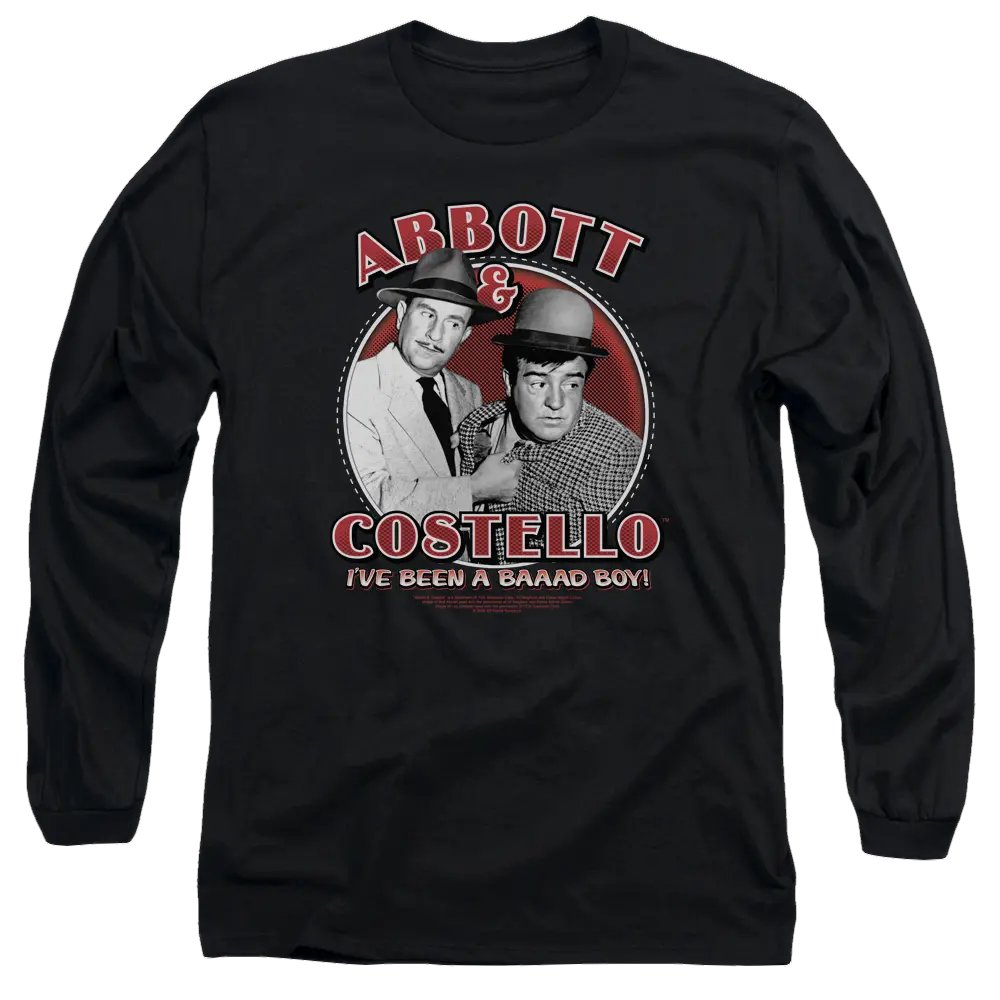Black men's long sleeve T-shirt with red and white Abbott & Costello graphic and "I've Been A Baad Boy" text.