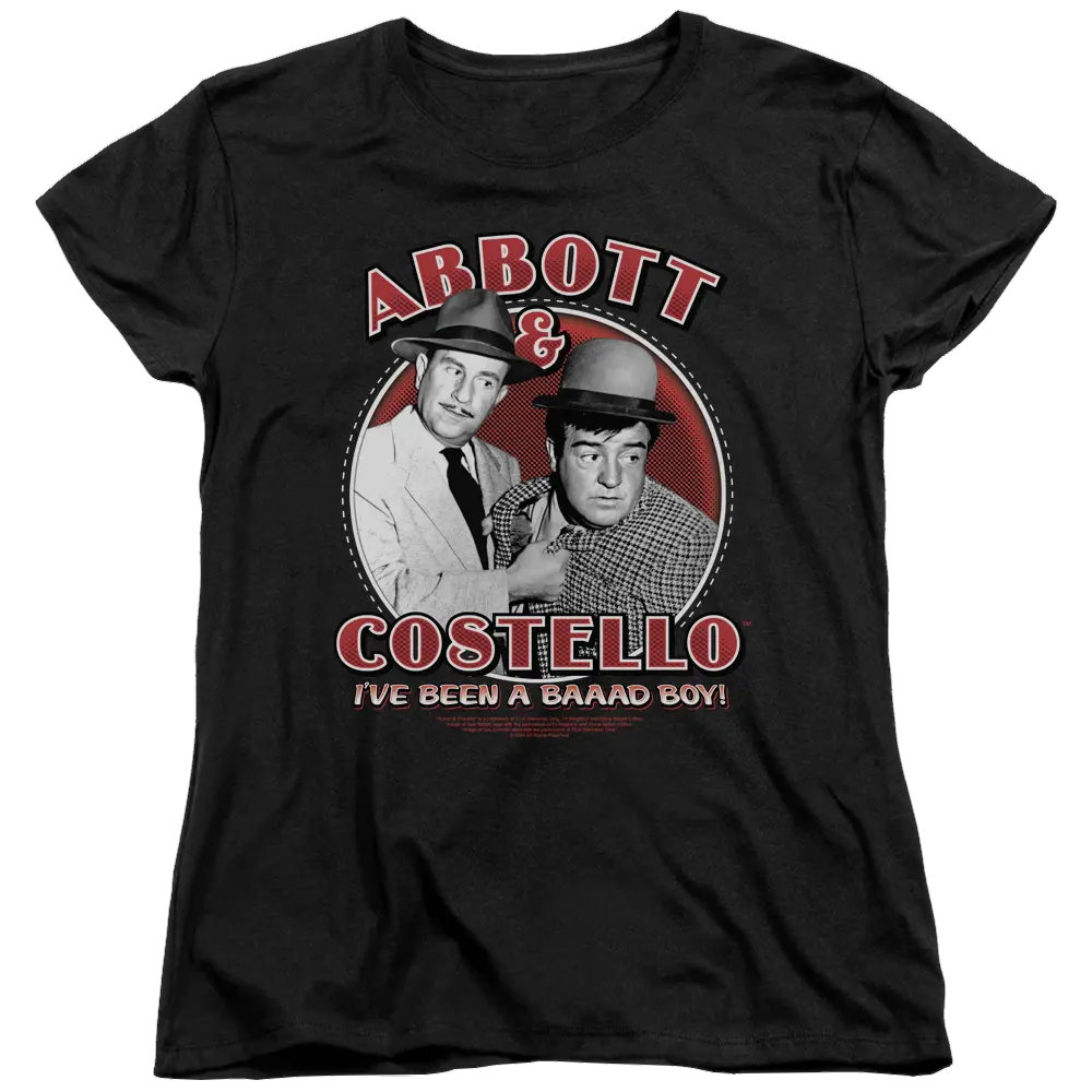 Black women's t-shirt featuring Abbott and Costello vintage photo with red text "Abbott & Costello" and "I've Been A Baaad.