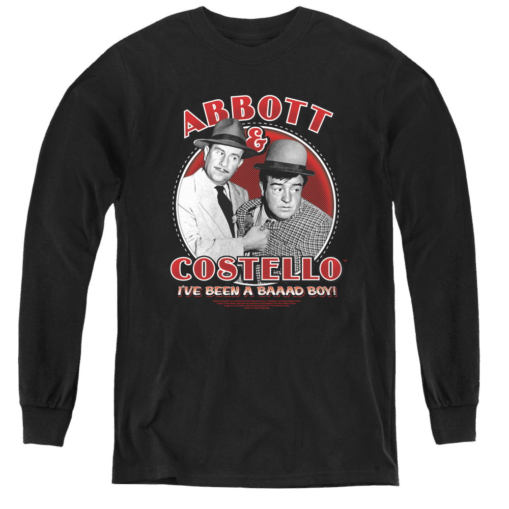 Abbott & Costello Bad Boy - Youth Long Sleeve T-Shirt Youth Long Sleeve T-Shirt Abbott and Costello