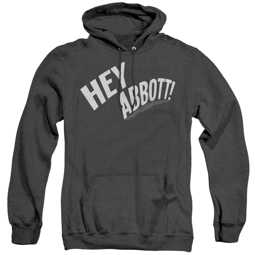Abbott & Costello Hey Abbott - Heather Pullover Hoodie Heather Pullover Hoodie Abbott and Costello