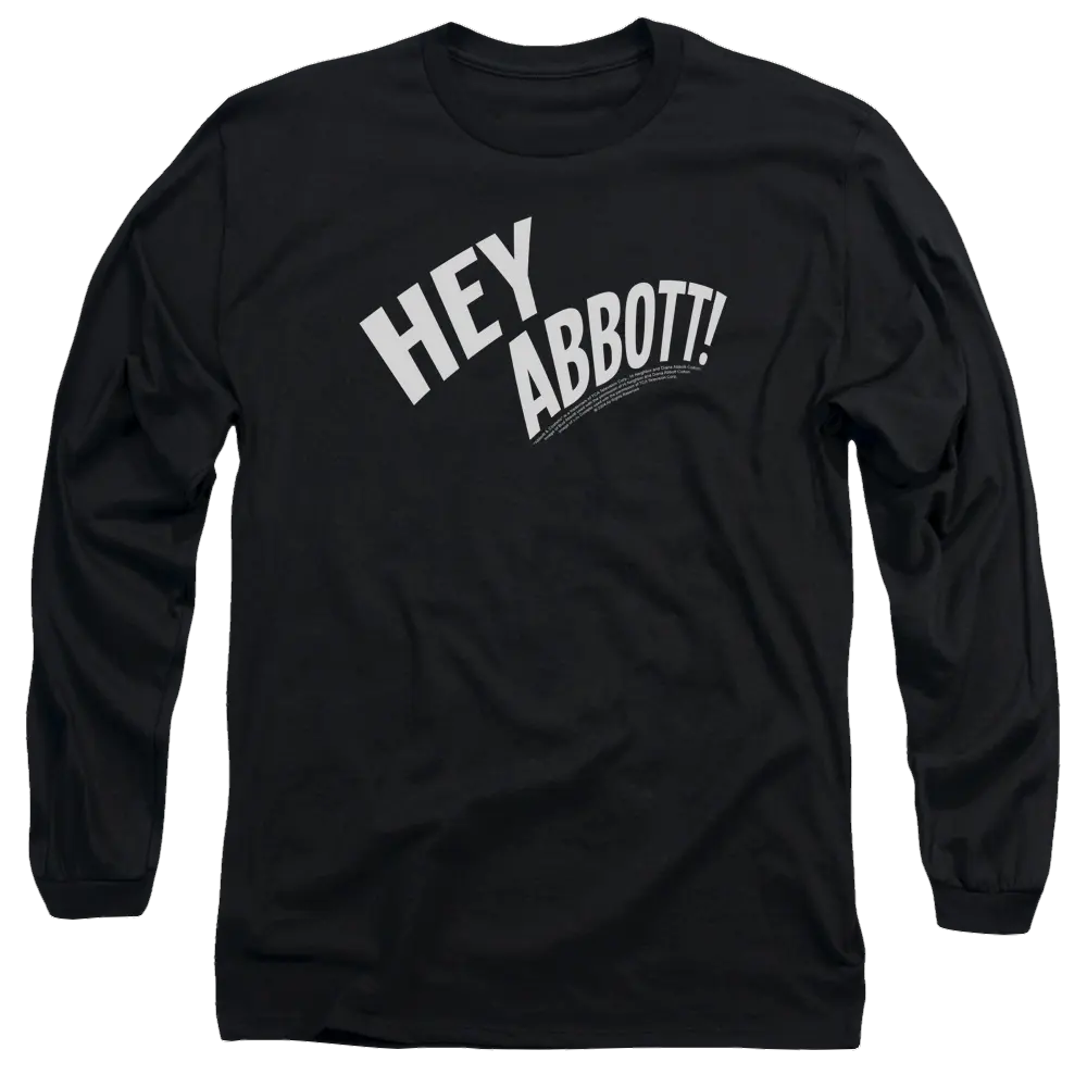 Black long sleeve men's t-shirt with white "HEY ABBOTT!" text printed on front.