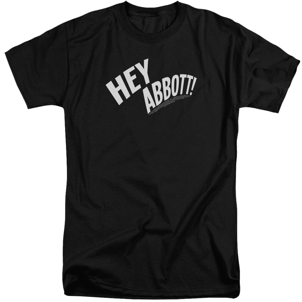 Abbott and Costello Hey Abbott - Men's Tall Fit T-Shirt Men's Tall Fit T-Shirt Abbott and Costello
