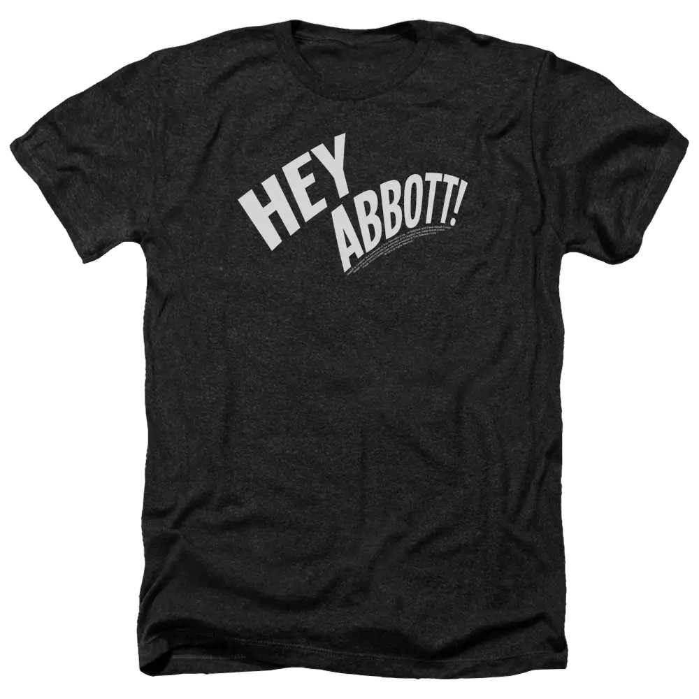 Charcoal heather men's t-shirt with bold white "HEY ABBOTT!" text on front.