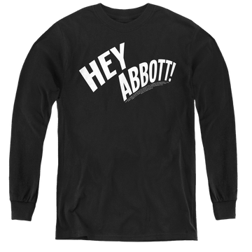 Abbott & Costello Hey Abbott - Youth Long Sleeve T-Shirt Youth Long Sleeve T-Shirt Abbott and Costello