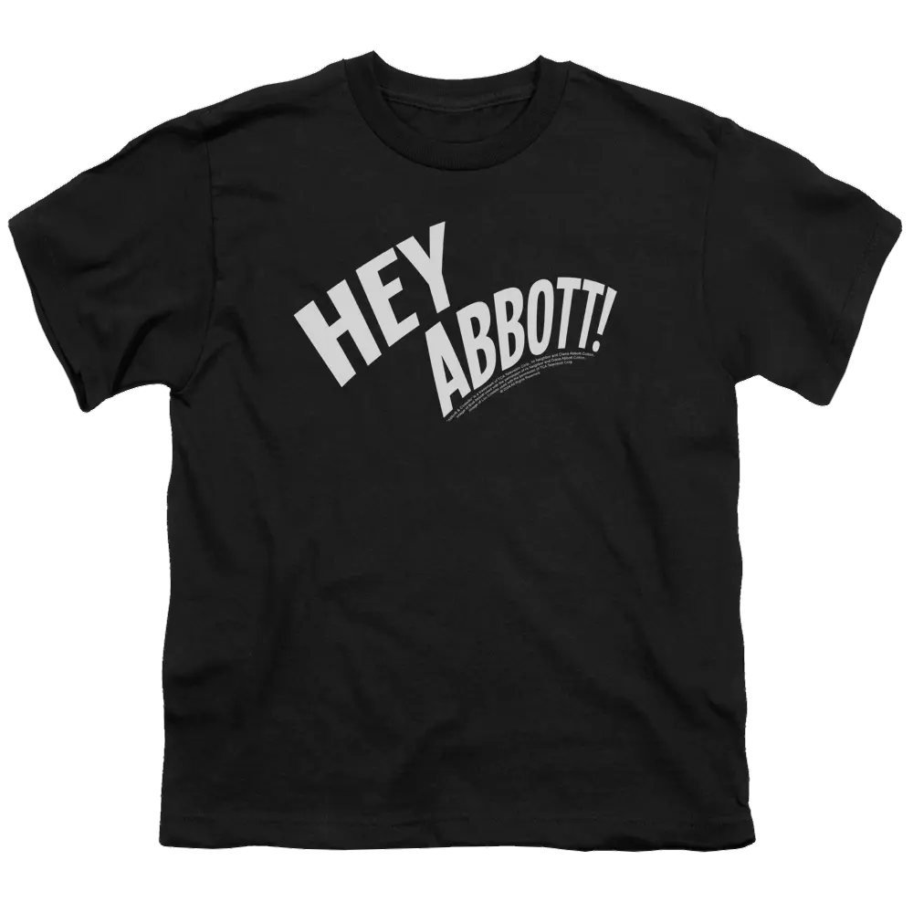 Black youth t-shirt with bold white "HEY ABBOTT!!" text on the chest.