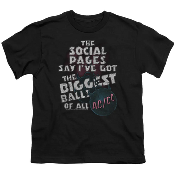 Black youth t-shirt featuring white distressed text reading "The Social Pages Say I've Got The Biggest Balls of All" with a.