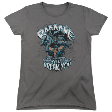 Batman Bane Will Break You - Women's T-Shirt Women's T-Shirt Bane