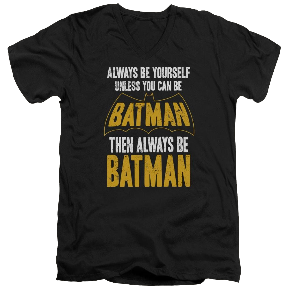 Batman Be Batman - Men's V-Neck T-Shirt Men's V-Neck T-Shirt Batman