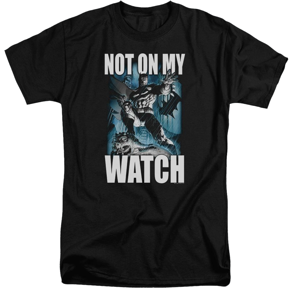 Batman Not On My Watch - Men's Tall Fit T-Shirt Men's Tall Fit T-Shirt Batman