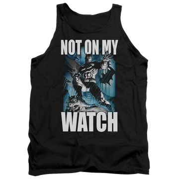 Black men's tank with Batman Not On My Watch graphic