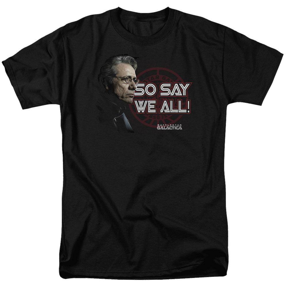 Battlestar Galactica So Say We All - Men's Regular Fit T-Shirt Men's Regular Fit T-Shirt Battlestar Galactica