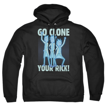 Black pullover hoodie with Rick and Morty Go Clone Your Rick graphic