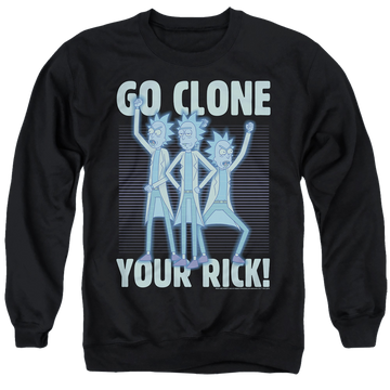Black men's crewneck sweatshirt with Rick and Morty Go Clone Your Rick graphic