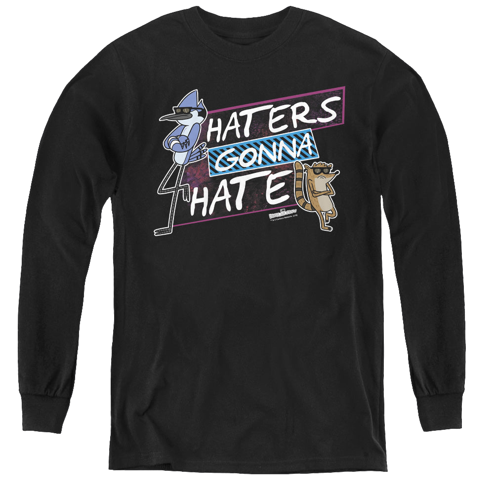 Regular Show, The Haters Gonna Hate - Youth Long Sleeve T-Shirt Youth Long Sleeve T-Shirt The Regular Show