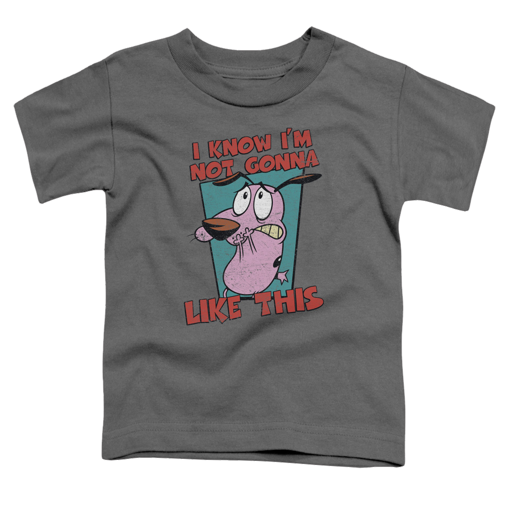 Courage the Cowardly Dog Not Gonna Like - Toddler T-Shirt Toddler T-Shirt Courage the Cowardly Dog