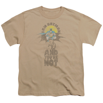 DC Batman And Youre Not - Youth T-Shirt Youth T-Shirt (Ages 8-12) Batman