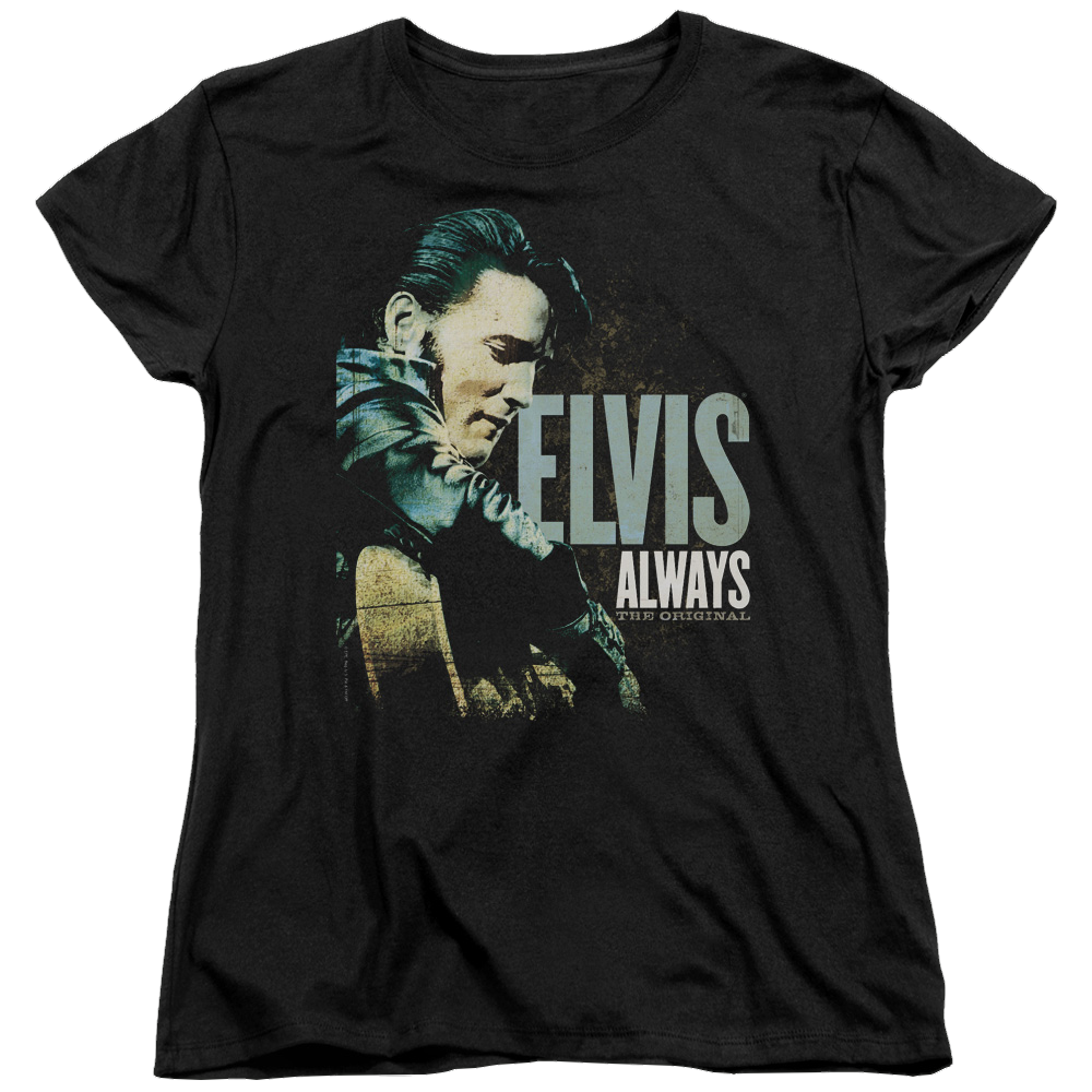 Elvis Presley Always The Original - Women's T-Shirt Women's T-Shirt Elvis Presley