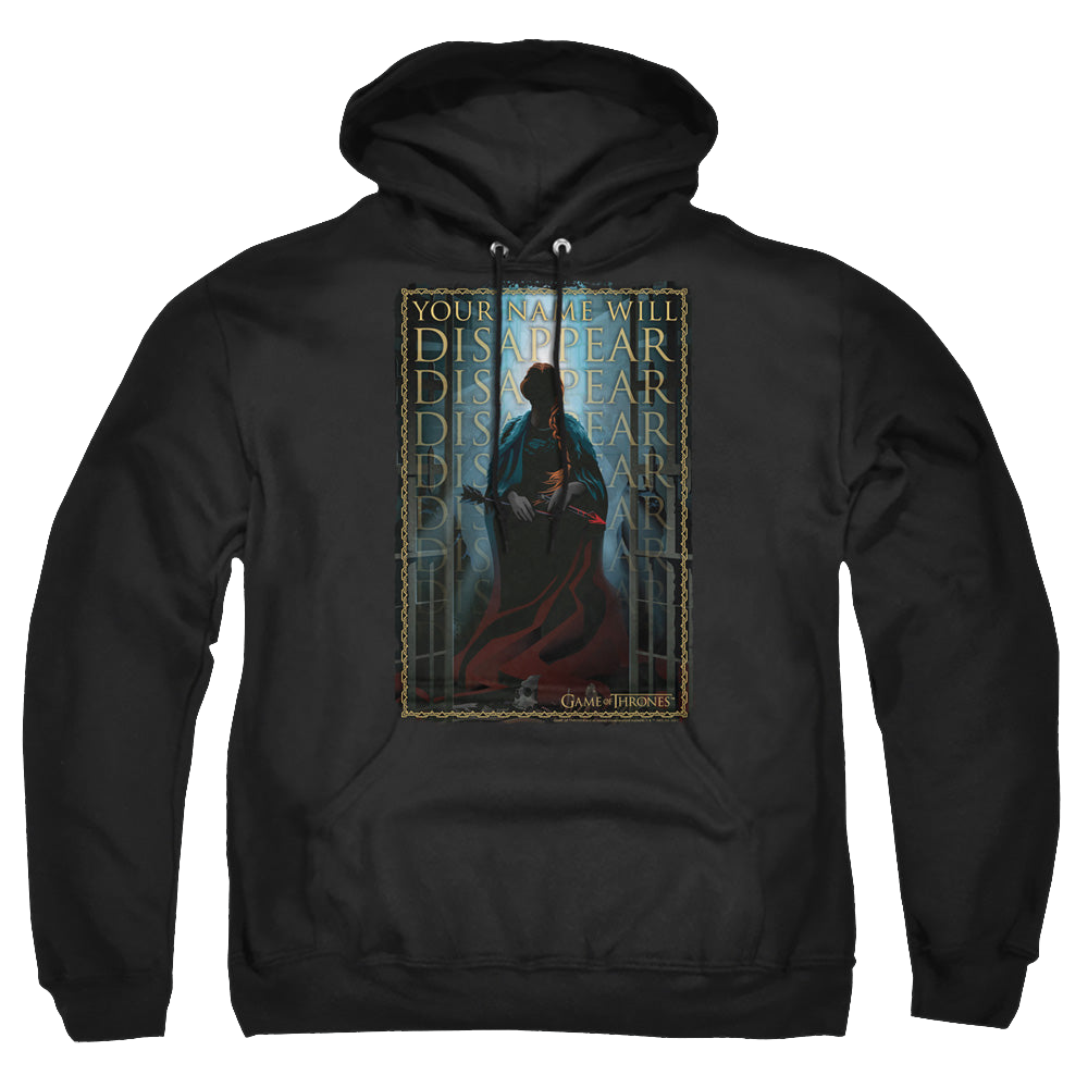 Game of Thrones Your Name Will Disappear - Pullover Hoodie Pullover Hoodie Game of Thrones