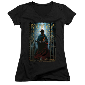 Game of Thrones Your Name Will Disappear - Juniors V-Neck T-Shirt Juniors V-Neck T-Shirt Game of Thrones