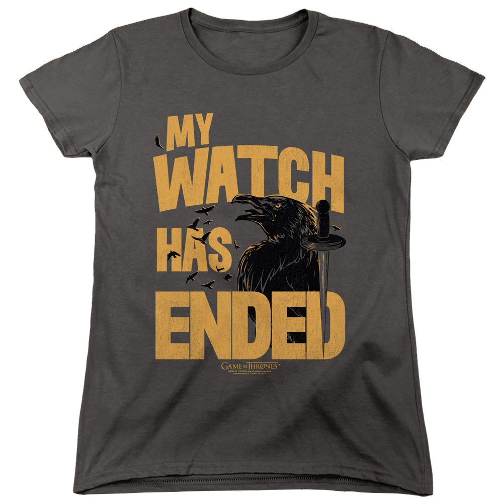 Game of Thrones My Watch Has Ended - Women's T-Shirt Women's T-Shirt Game of Thrones