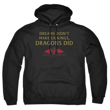 Black pullover hoodie with House of the Dragon Not Dreams graphic