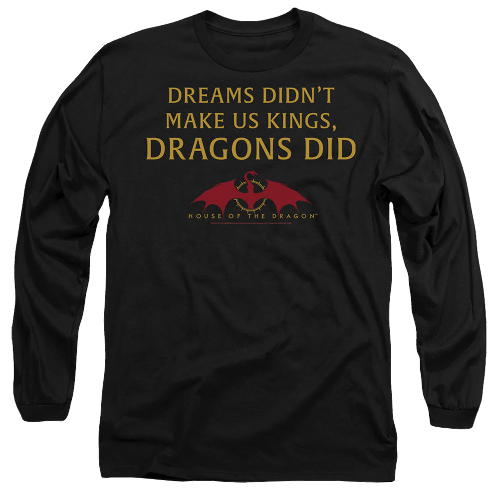 House of the Dragon Not Dreams - Men's Long Sleeve T-Shirt Men's Long Sleeve T-Shirt House of the Dragon
