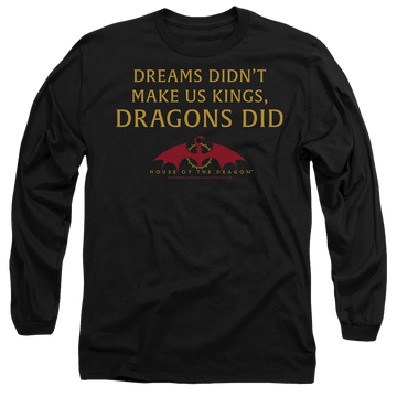 Black men's long sleeve t-shirt with House of the Dragon Not Dreams graphic