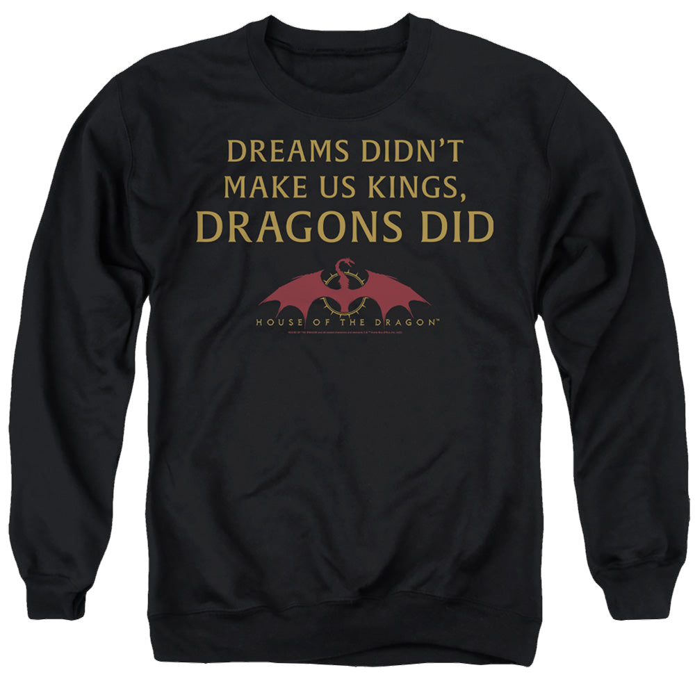 House of the Dragon Not Dreams - Men's Crewneck Sweatshirt Men's Crewneck Sweatshirt House of the Dragon