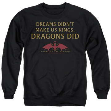 Black men's crewneck sweatshirt with House of the Dragon Not Dreams graphic