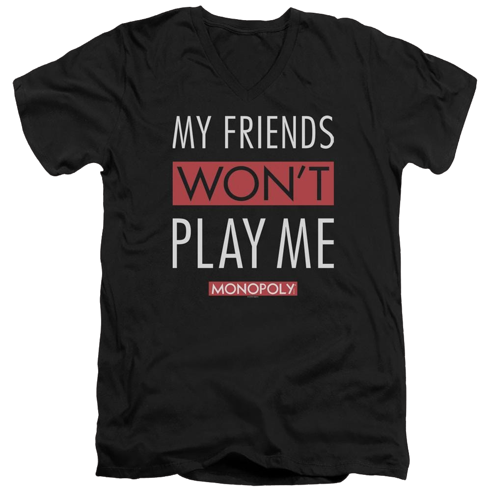 Monopoly My Friends Wont Play Me - Men's V-Neck T-Shirt Men's V-Neck T-Shirt Monopoly