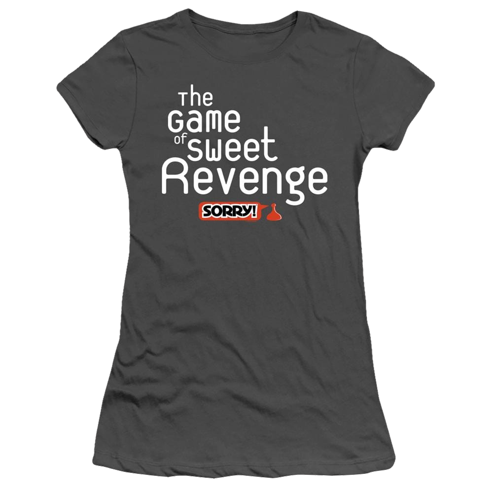 Game of Sorry Sweet Revenge - Juniors T-Shirt Juniors T-Shirt Sorry
