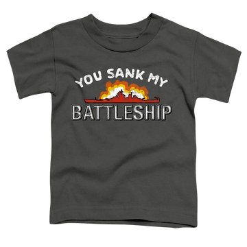 Battleship You Sank My Battleship - Toddler T-Shirt Toddler T-Shirt Battleship