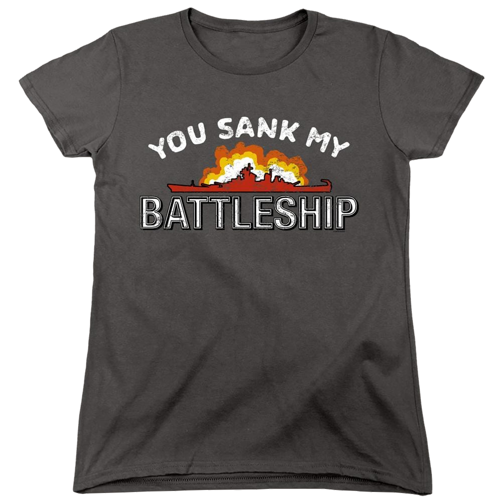 Battleship You Sank My Battleship - Women's T-Shirt Women's T-Shirt Battleship