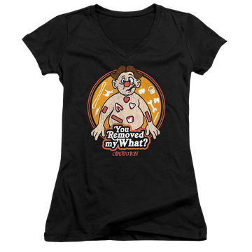 Operation You Removed My What - Juniors V-Neck T-Shirt Juniors V-Neck T-Shirt Operation