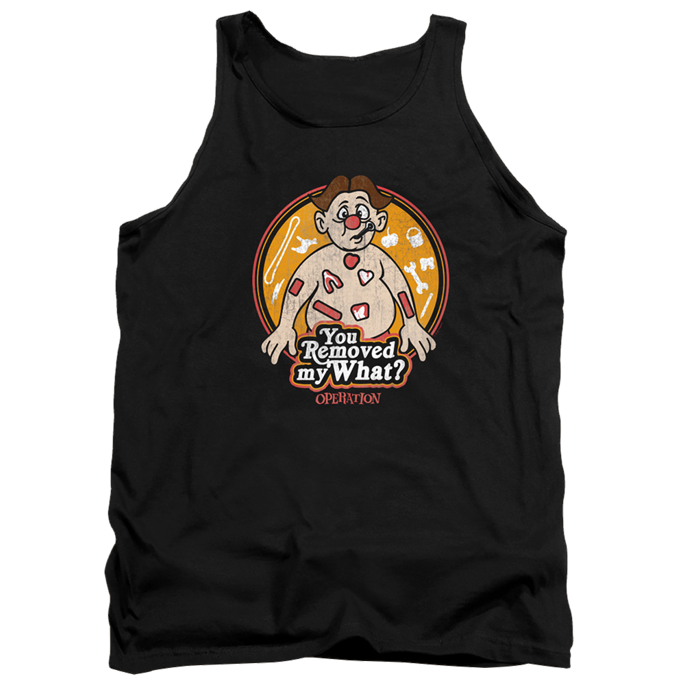Operation You Removed My What - Men's Tank Top Men's Tank Operation