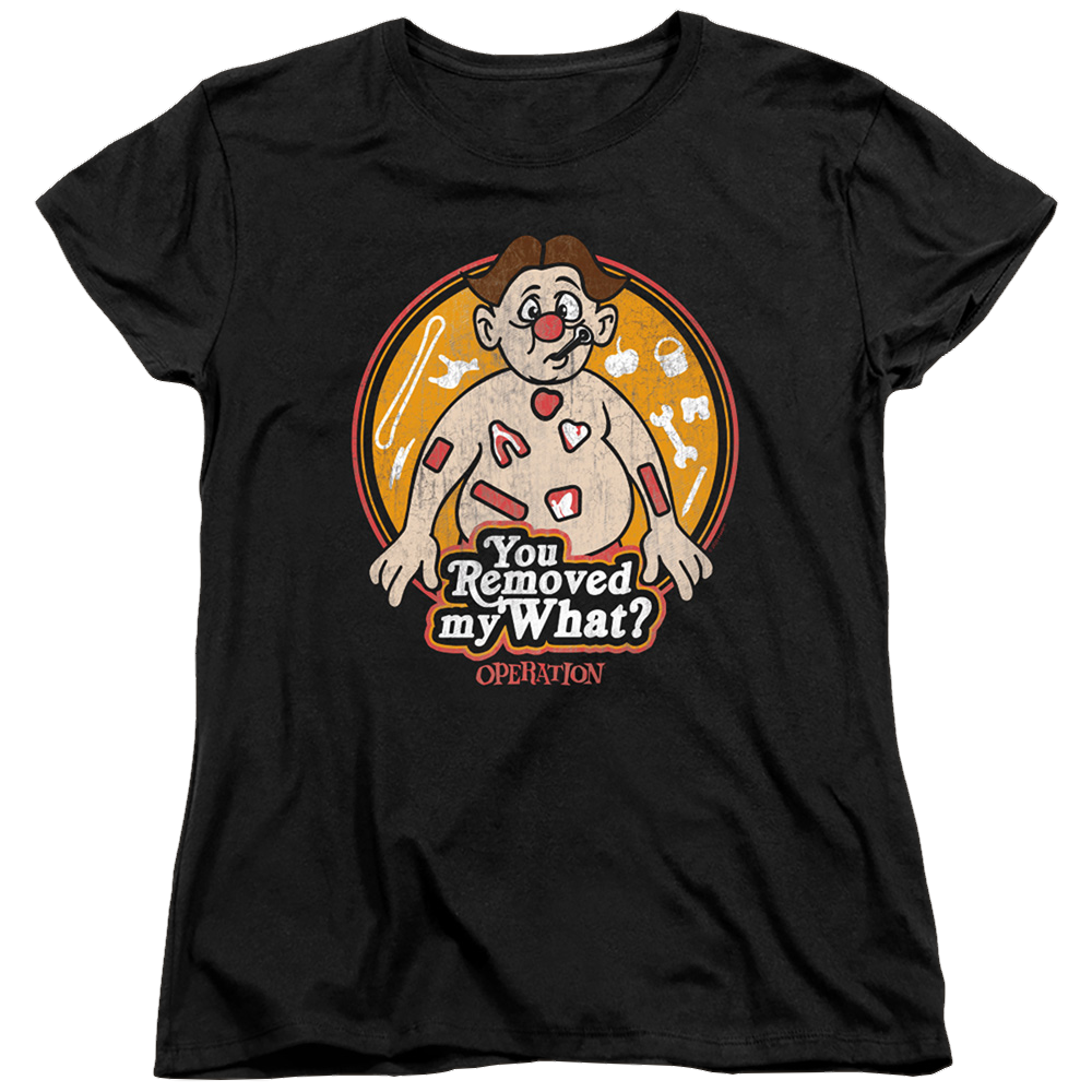 Operation You Removed My What - Women's T-Shirt Women's T-Shirt Operation