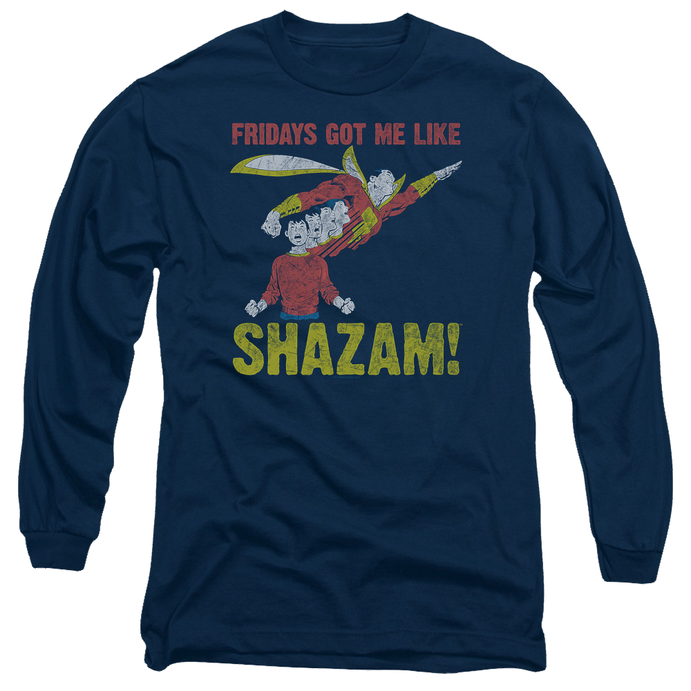 Justice League Fridays Got Me Like Men's Long Sleeve T-Shirt Men's Long Sleeve T-Shirt Shazam