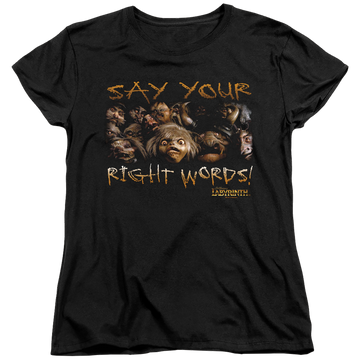 Labyrinth Say Your Right Words Women's T-Shirt Women's T-Shirt Labyrinth