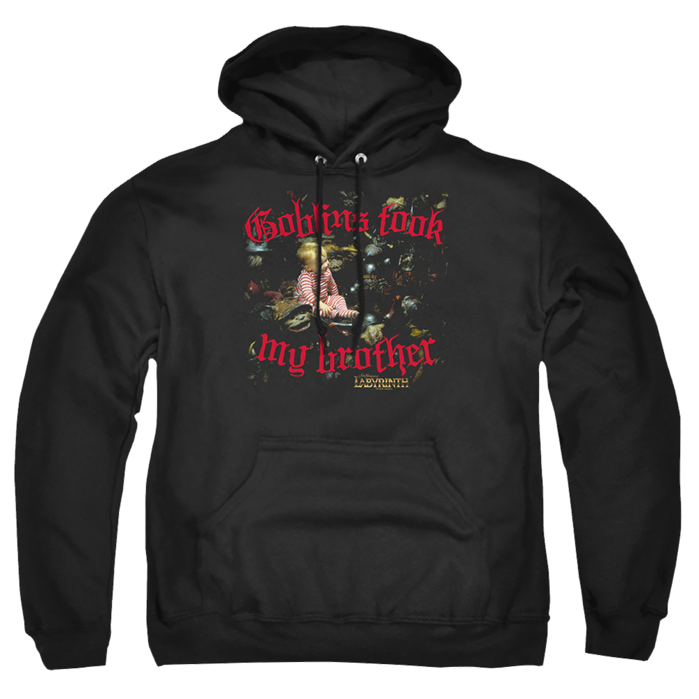 Labyrinth Goblins Took My Brother Pullover Hoodie Pullover Hoodie Labyrinth