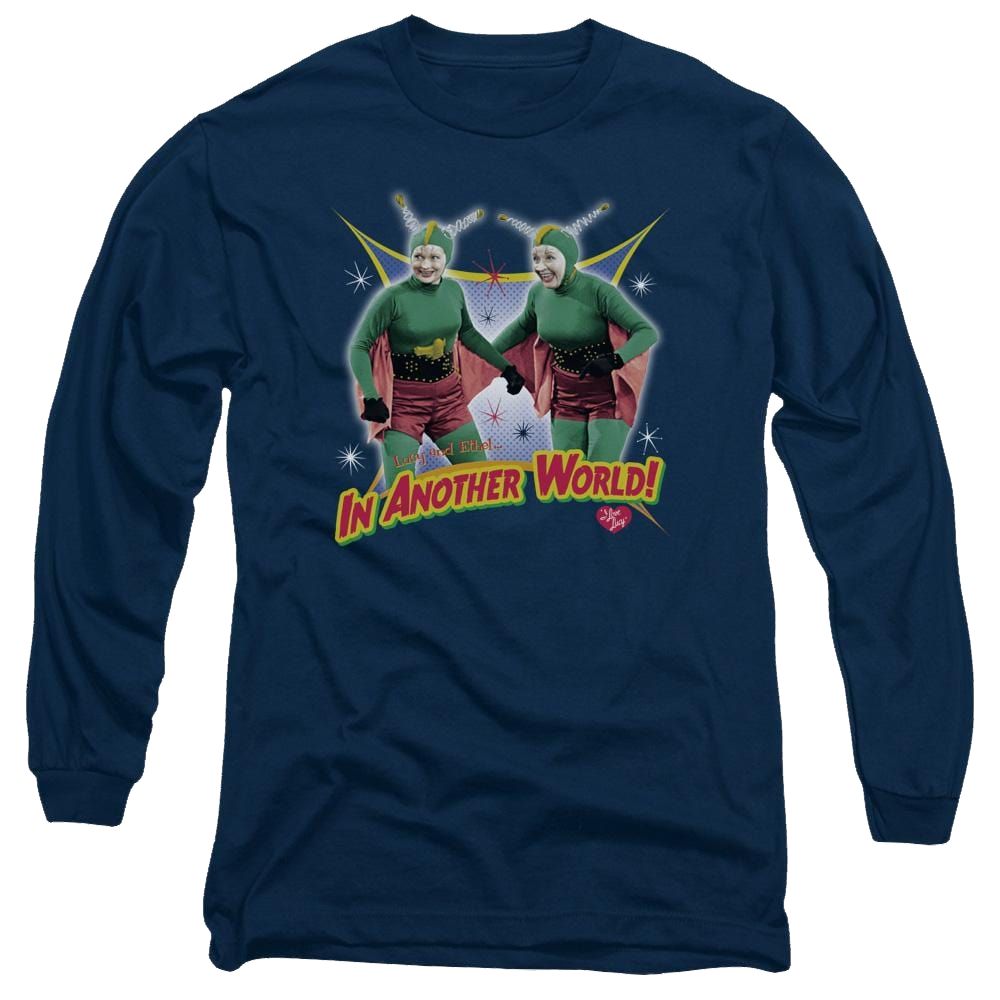 I Love Lucy In Another World Men's Long Sleeve T-Shirt Men's Long Sleeve T-Shirt I Love Lucy